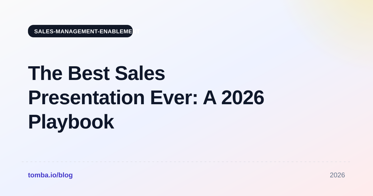 The Best Sales Presentation Ever: A 2026 Playbook & Examples