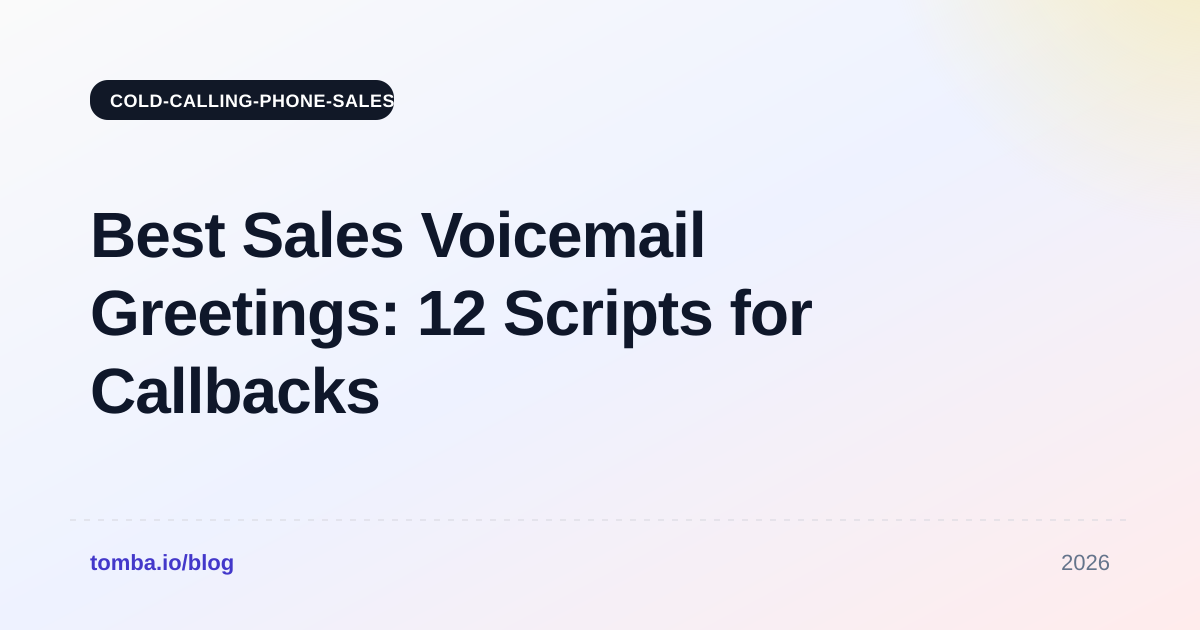 Best Sales Voicemail Greetings: 12 Scripts for Callbacks 2026