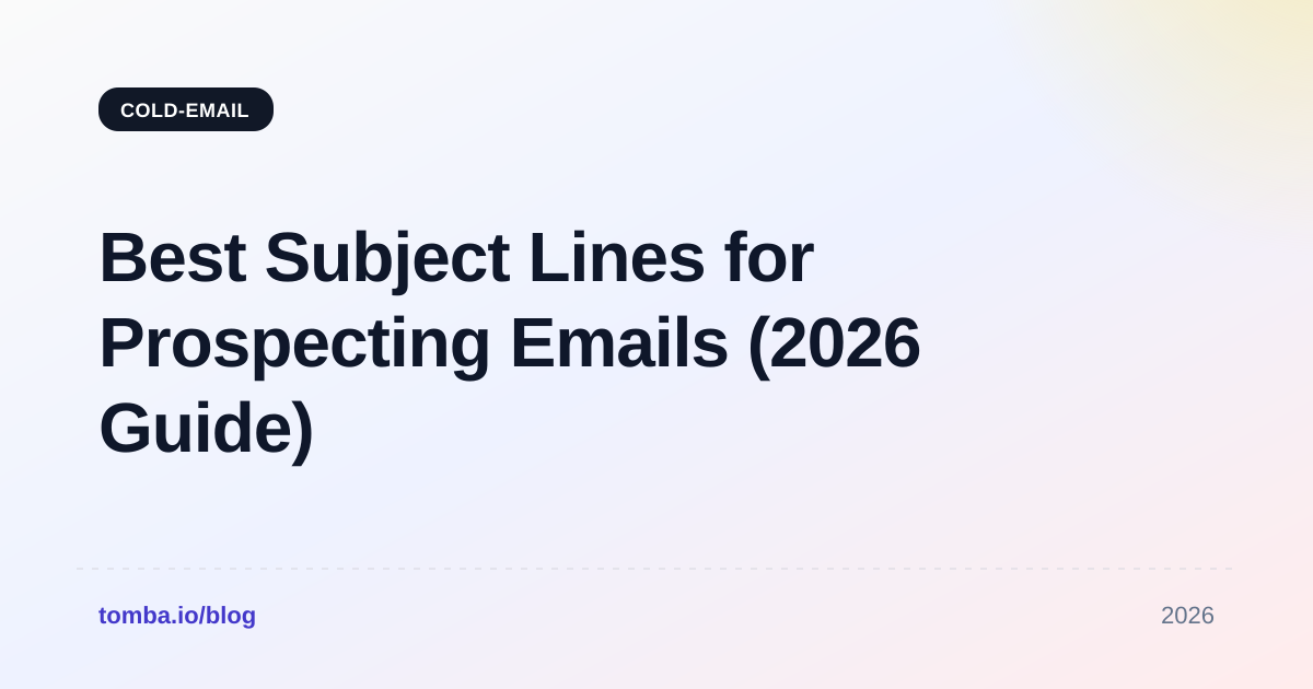 Best Subject Lines for Prospecting Emails (2026 Guide)