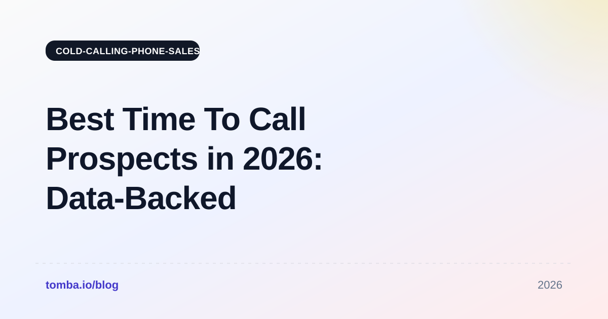 Best Time To Call Prospects in 2026: Data-Backed Windows