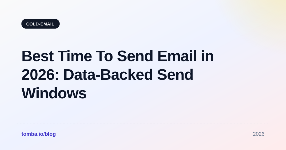 Best Time To Send Email in 2026: Data-Backed Send Windows