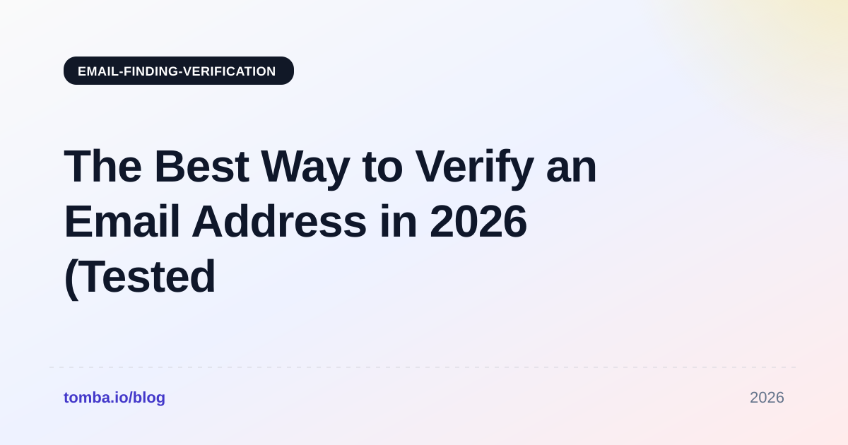 The Best Way to Verify an Email Address in 2026 (Tested Guide)