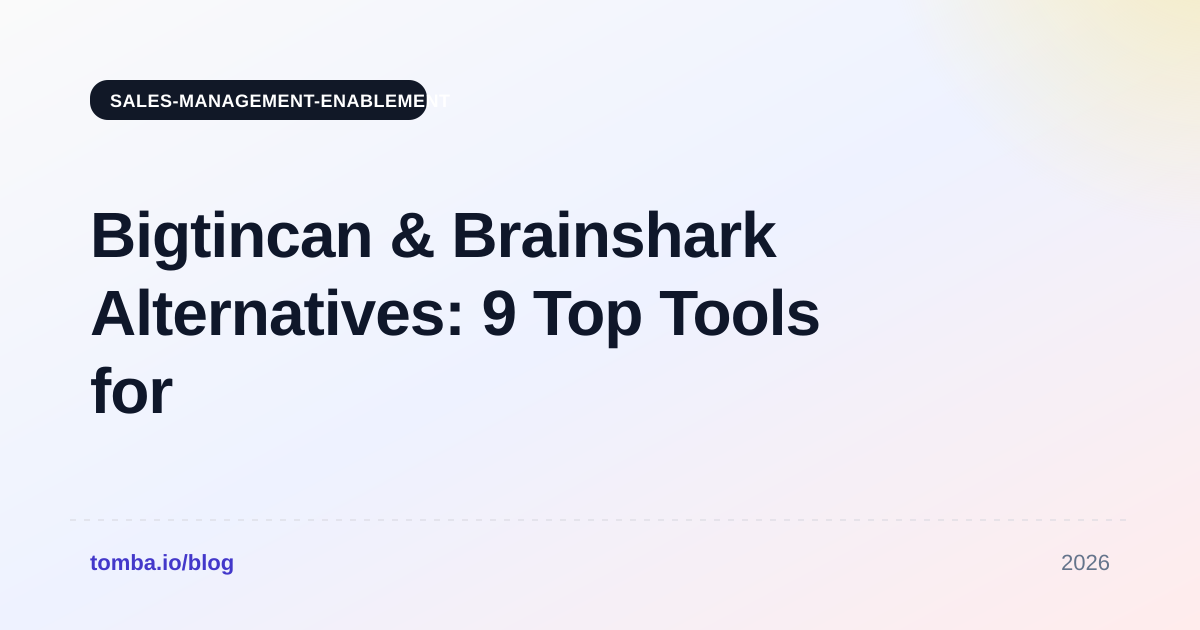 Bigtincan & Brainshark Alternatives: 9 Top Tools for 2026