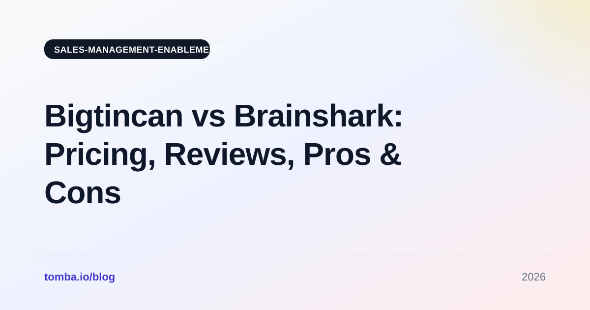 Bigtincan vs Brainshark: Pricing, Reviews, Pros & Cons 2026