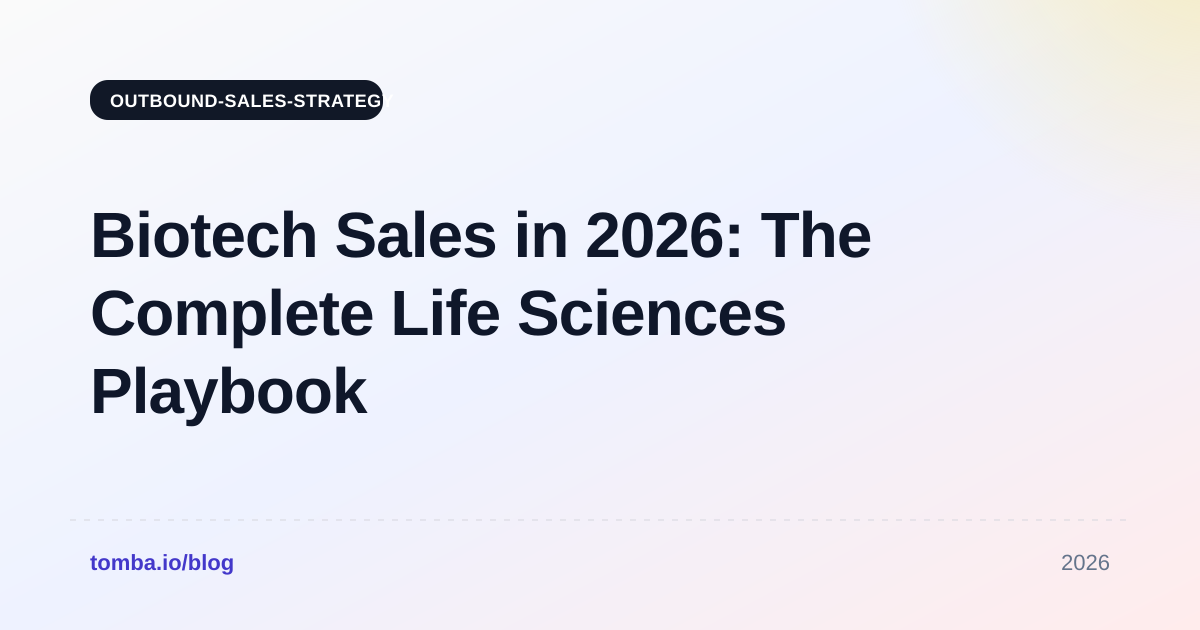 Biotech Sales in 2026: The Complete Life Sciences Playbook