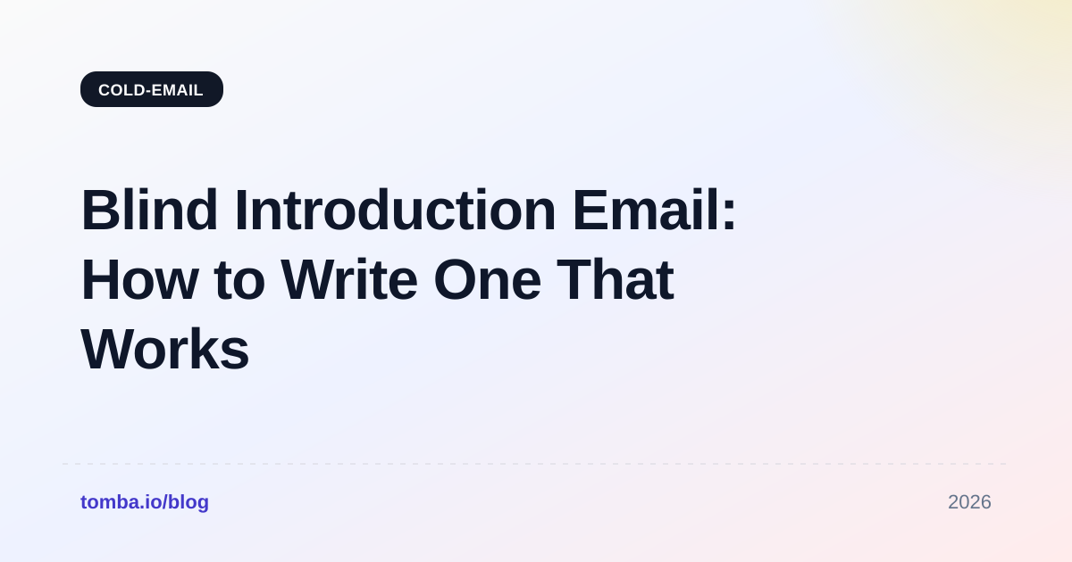 Blind Introduction Email: How to Write One That Works in 2026