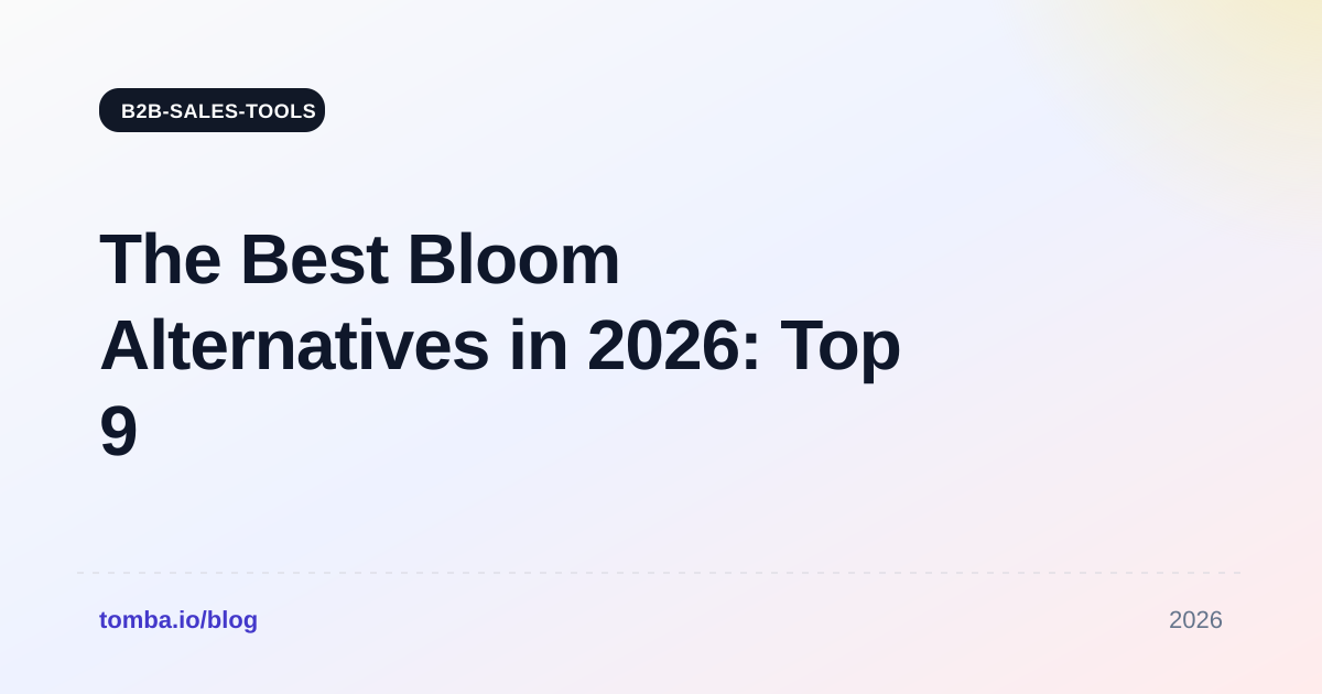 The Best Bloom Alternatives in 2026: Top 9 Tools Compared