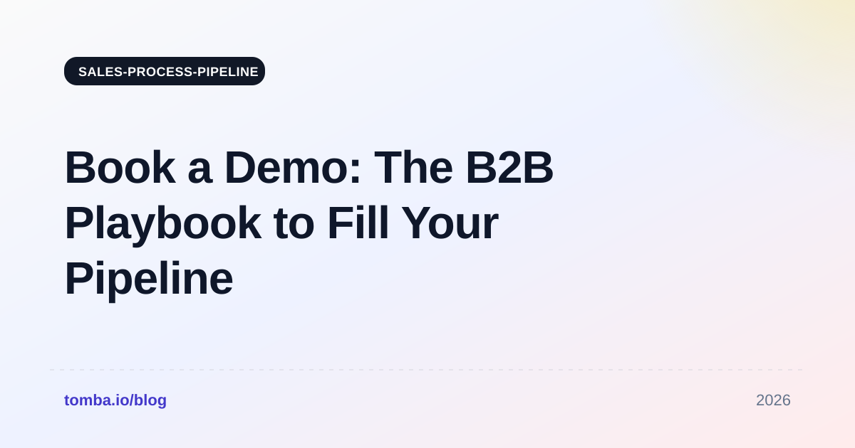 Book a Demo: The B2B Playbook to Fill Your Pipeline in 2026
