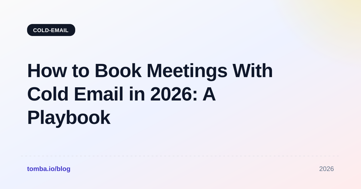 How to Book Meetings With Cold Email in 2026: A Playbook