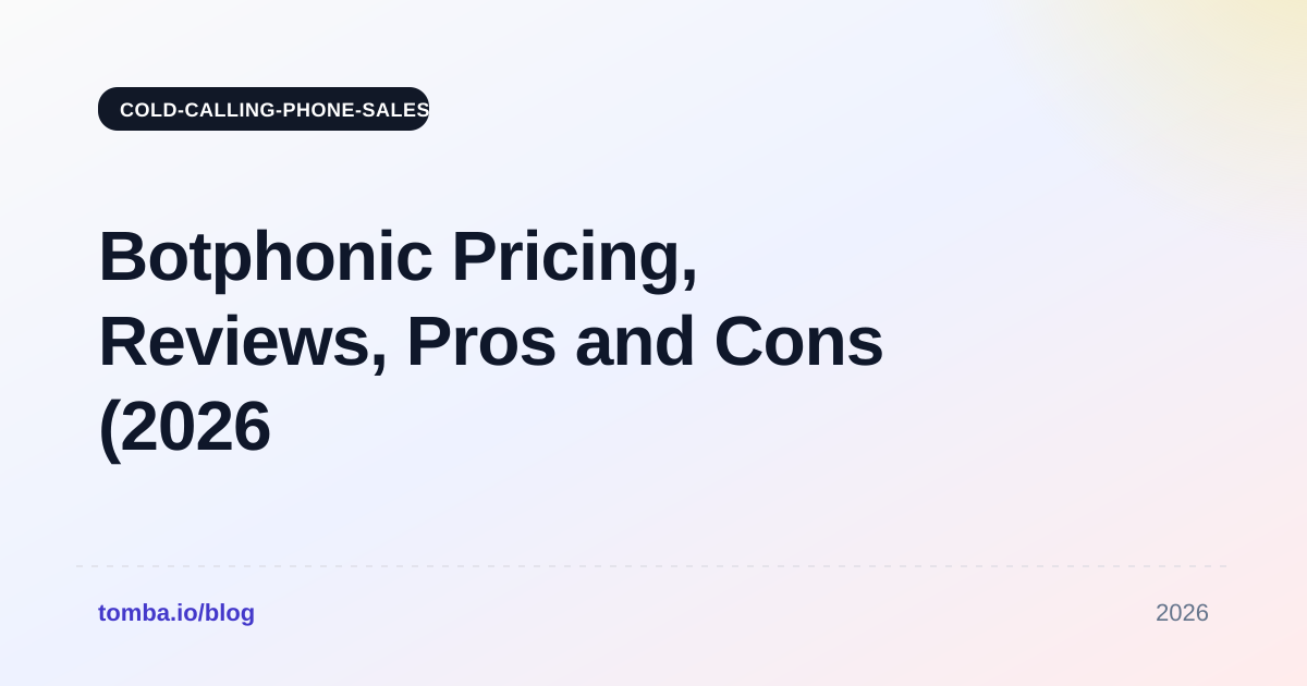 Botphonic Pricing, Reviews, Pros and Cons (2026 Guide)