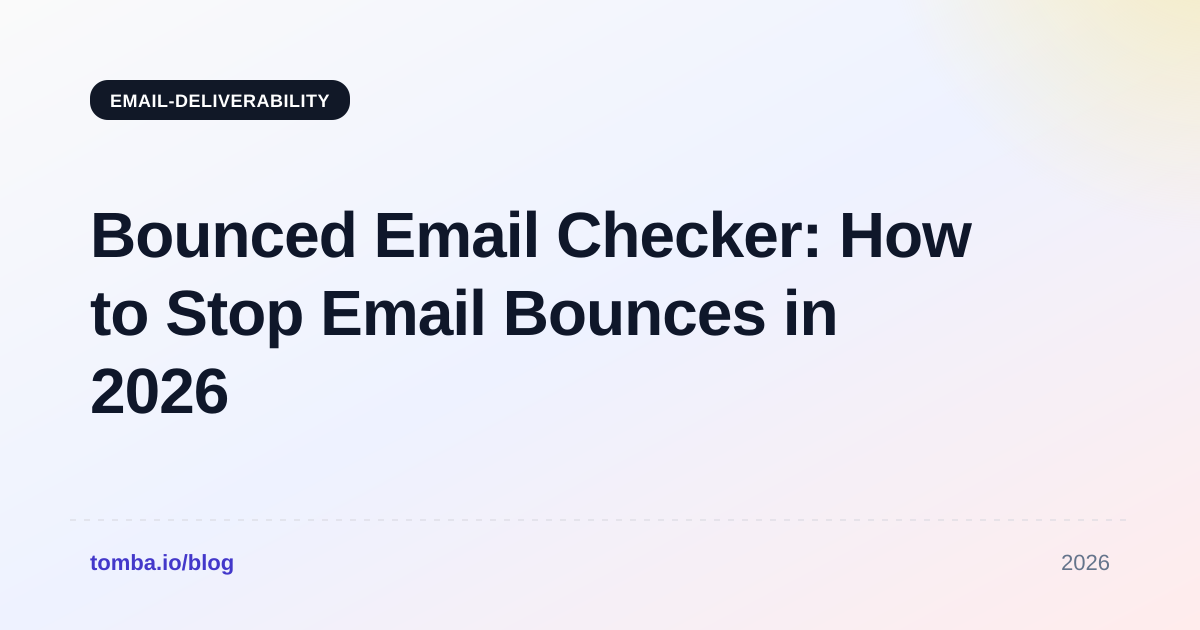 Bounced Email Checker: How to Stop Email Bounces in 2026