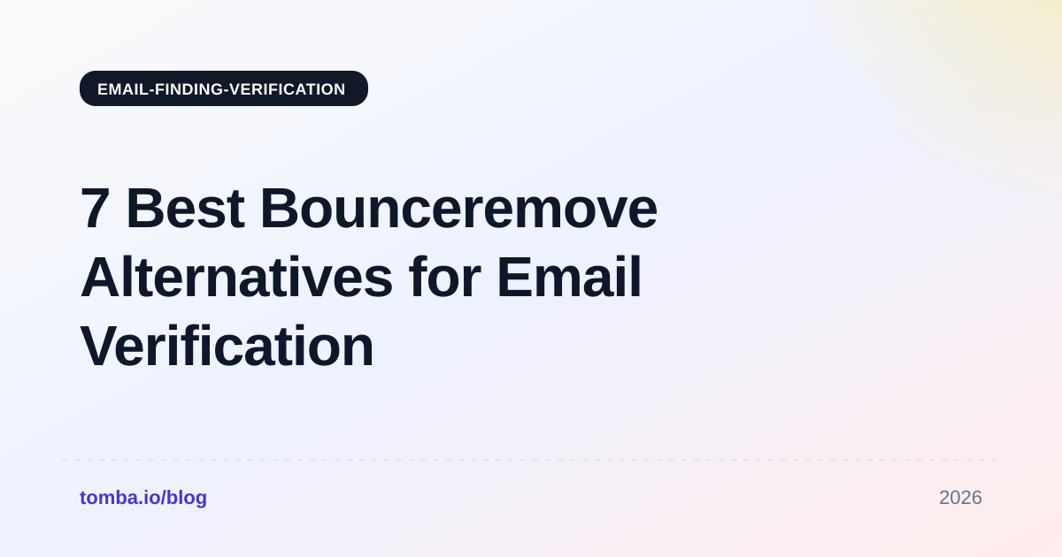 7 Best Bounceremove Alternatives for Email Verification (2026)