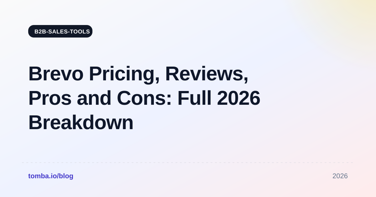 Brevo Pricing, Reviews, Pros and Cons: Full 2026 Breakdown