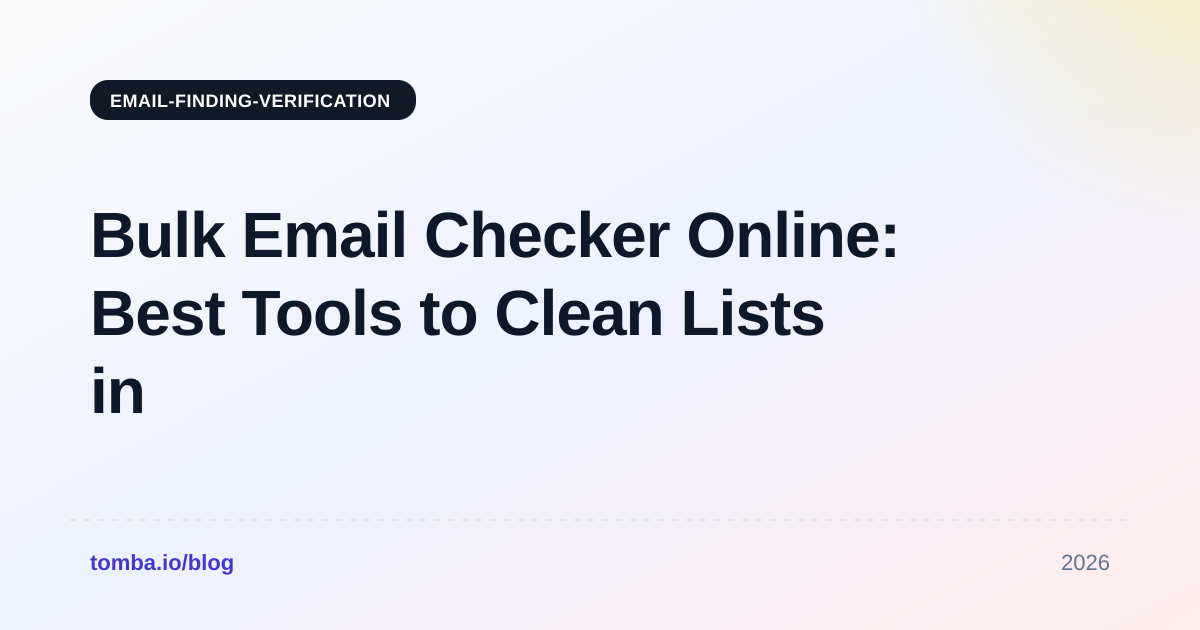 Bulk Email Checker Online: Best Tools to Clean Lists in 2026