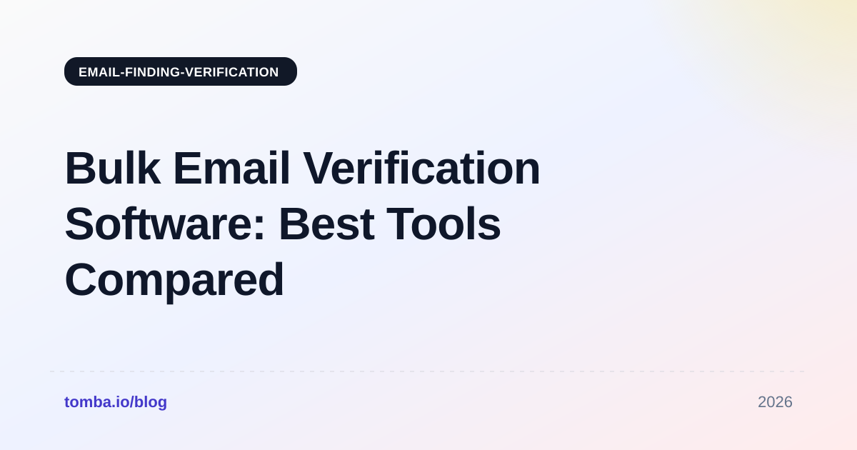 Bulk Email Verification Software: Best Tools Compared (2026)