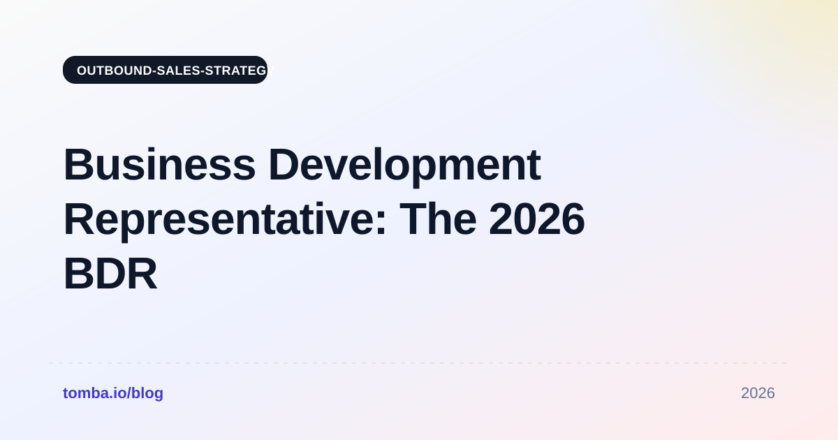 Business Development Representative: The 2026 BDR Playbook
