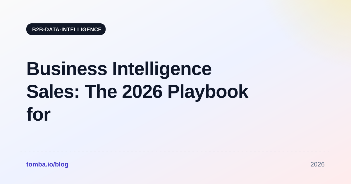 Business Intelligence Sales: The 2026 Playbook for Reps