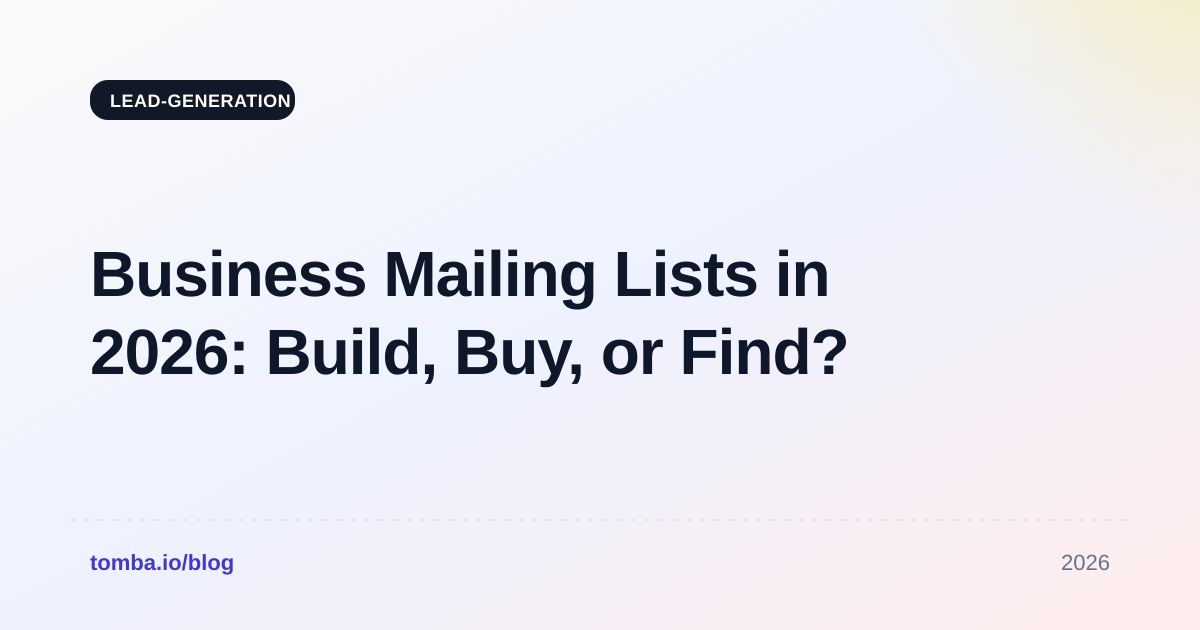 Business Mailing Lists in 2026: Build, Buy, or Find?