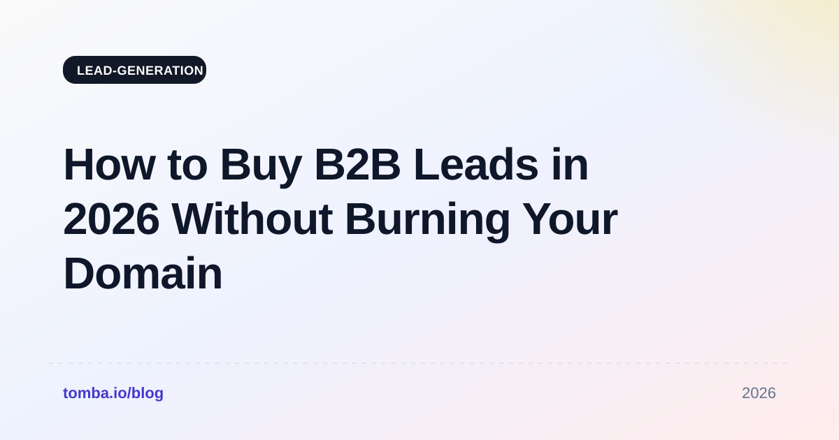 How to Buy B2B Leads in 2026 Without Burning Your Domain