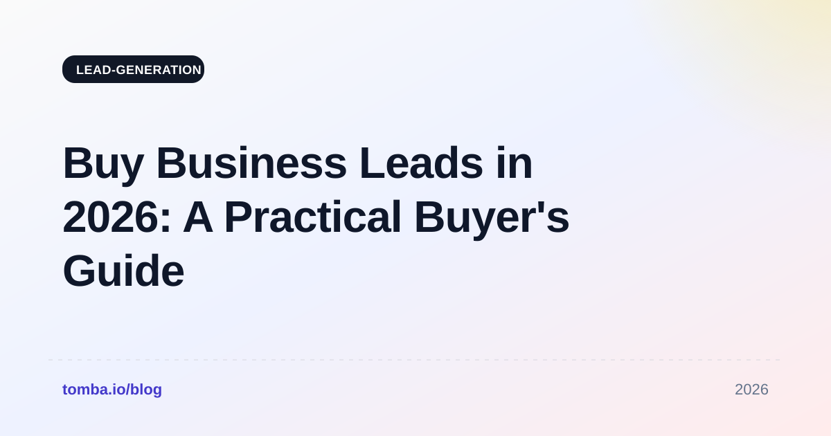 Buy Business Leads in 2026: A Practical Buyer's Guide
