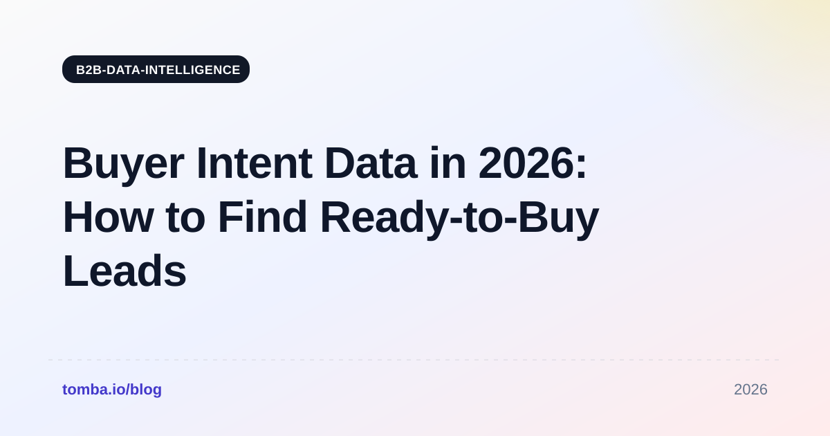 Buyer Intent Data in 2026: How to Find Ready-to-Buy Leads