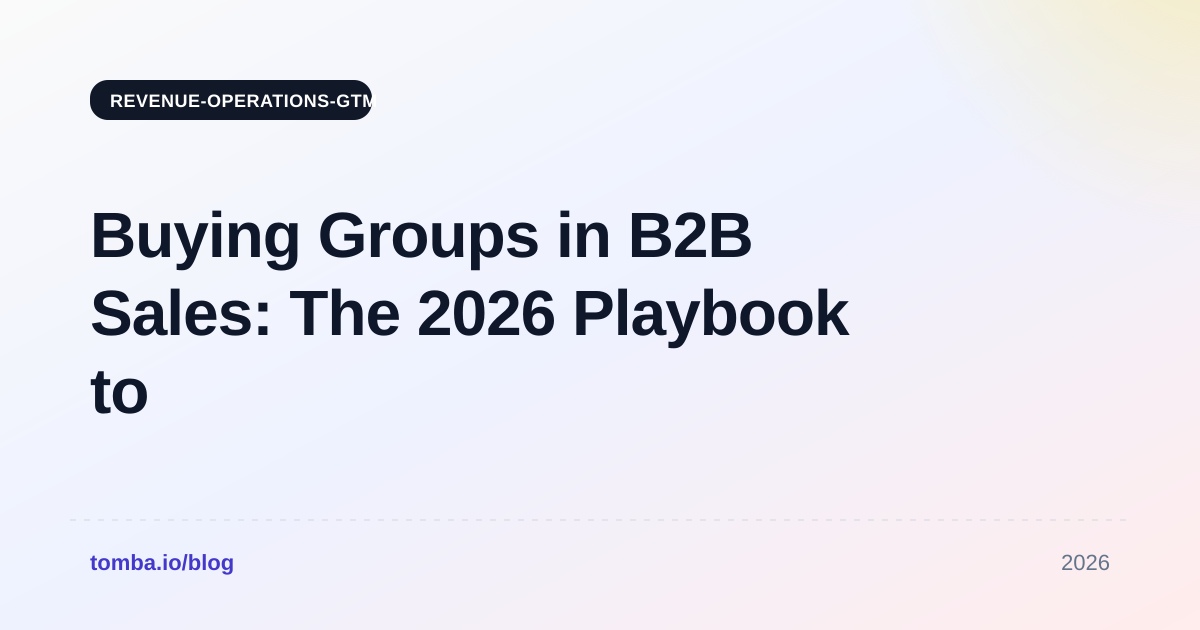 Buying Groups in B2B Sales: The 2026 Playbook to Win Deals
