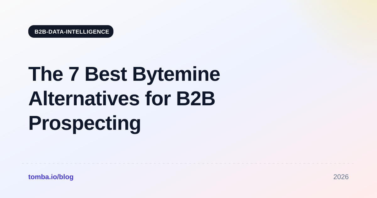 The 7 Best Bytemine Alternatives for B2B Prospecting in 2026