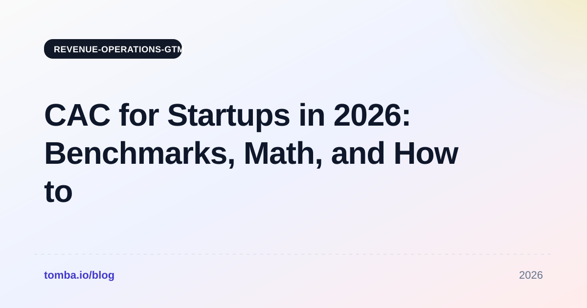 CAC for Startups in 2026: Benchmarks, Math, and How to Cut It