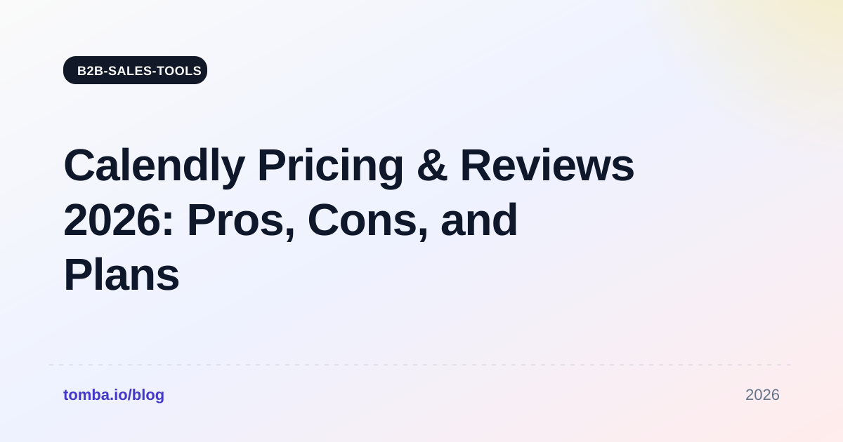 Calendly Pricing & Reviews 2026: Pros, Cons, and Plans