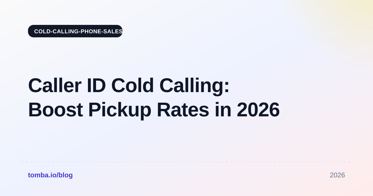 Caller ID Cold Calling: Boost Pickup Rates in 2026