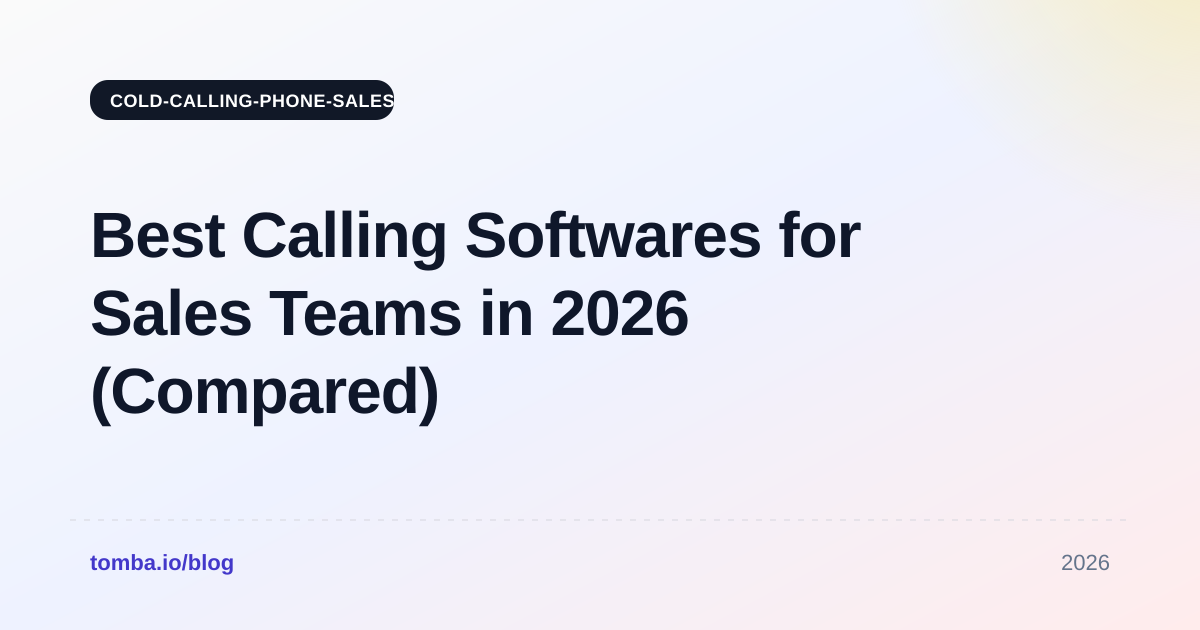 Best Calling Softwares for Sales Teams in 2026 (Compared)