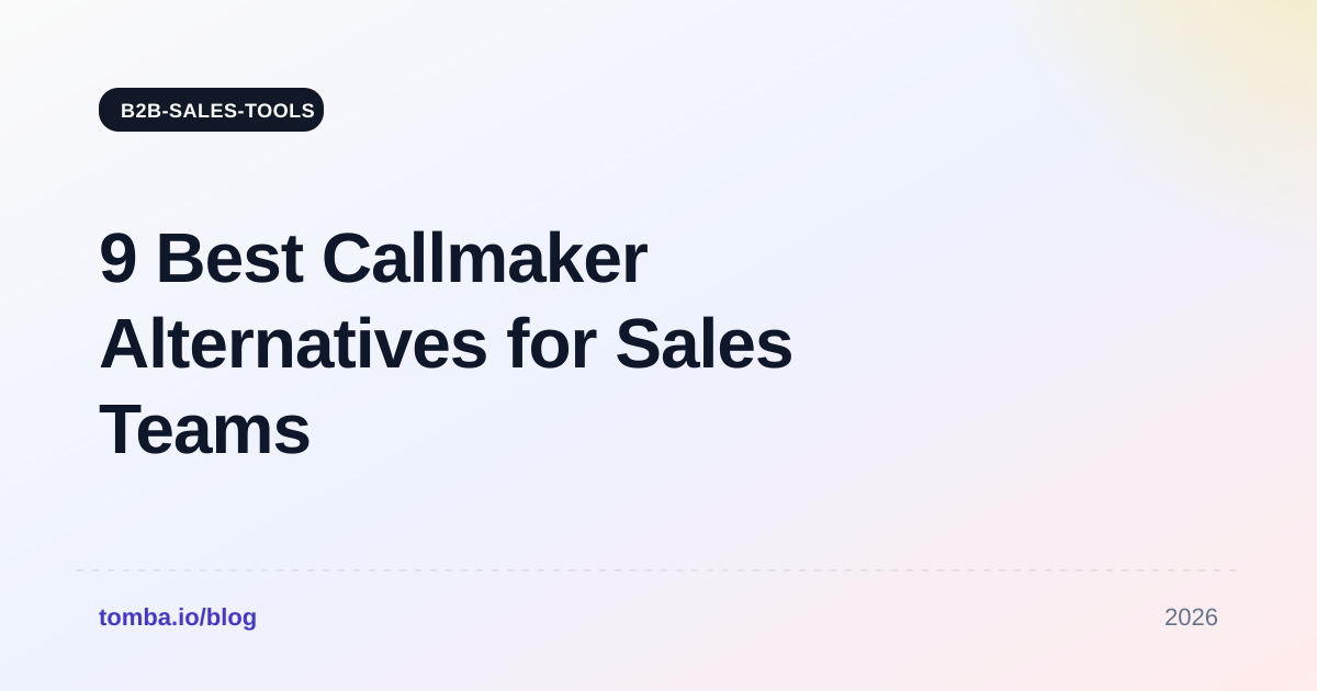 9 Best Callmaker Alternatives for Sales Teams in 2026