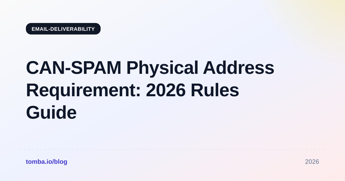 CAN SPAM Physical Address Requirement: 2026 Rules Guide