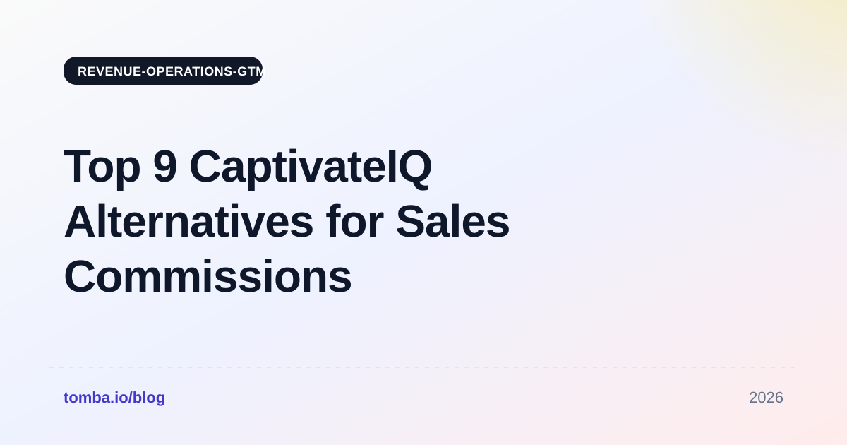 Top 9 CaptivateIQ Alternatives for Sales Commissions (2026)
