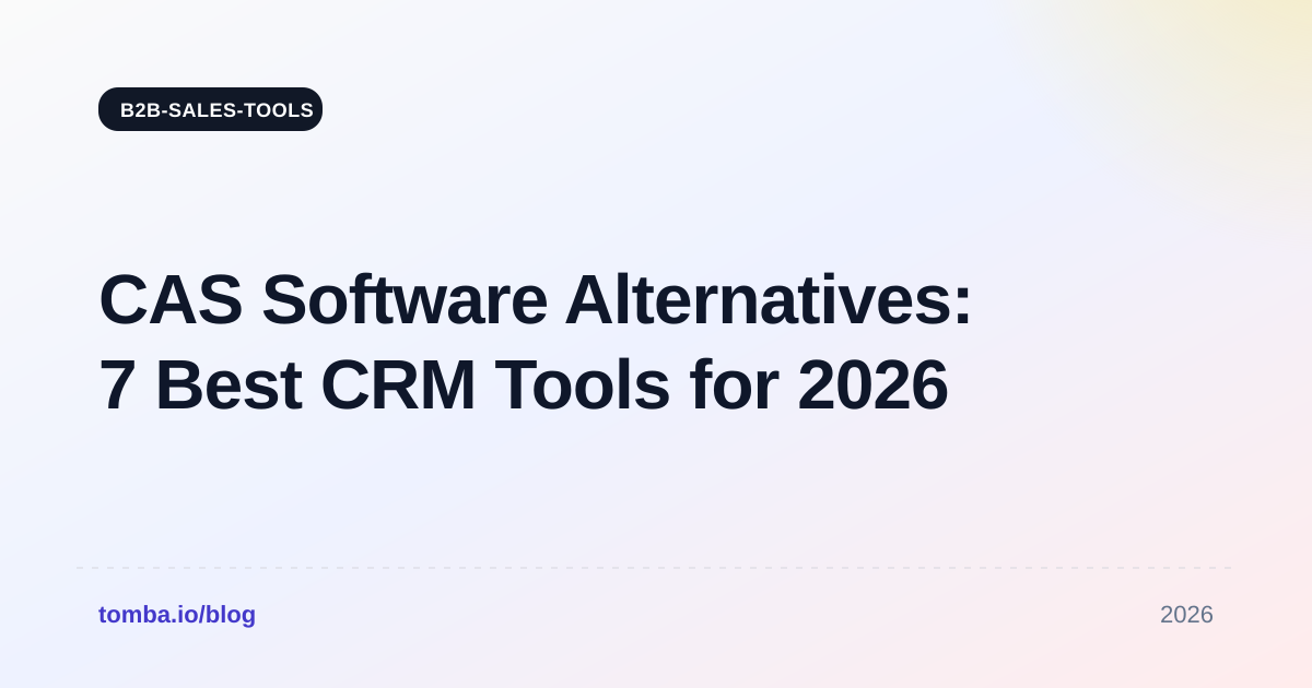 CAS Software Alternatives: 7 Best CRM Tools for 2026
