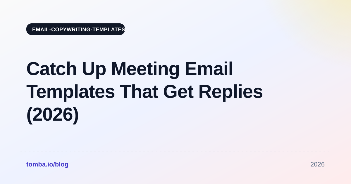 Catch Up Meeting Email Templates That Get Replies (2026)