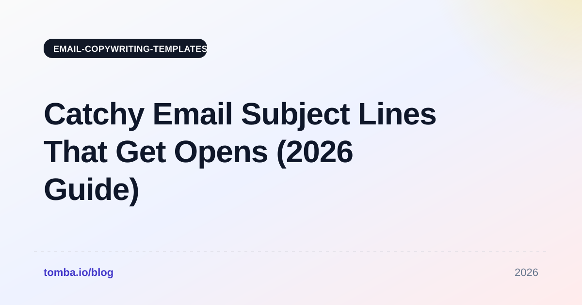 Catchy Email Subject Lines That Get Opens (2026 Guide)