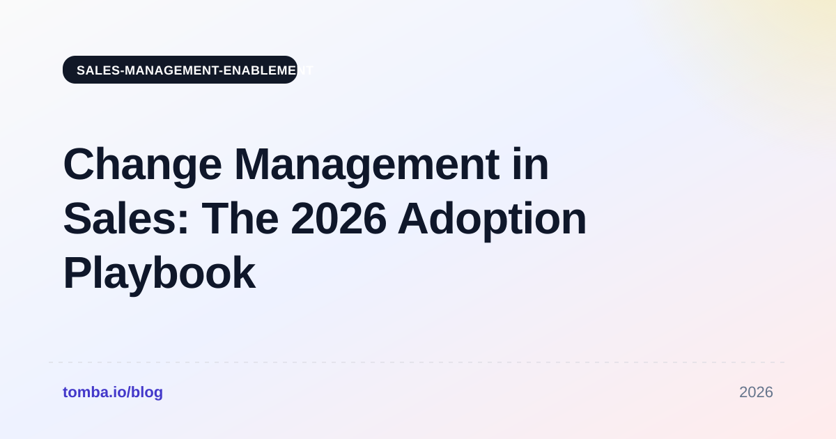 Change Management in Sales: The 2026 Adoption Playbook
