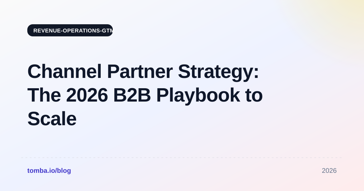 Channel Partner Strategy: The 2026 B2B Playbook to Scale