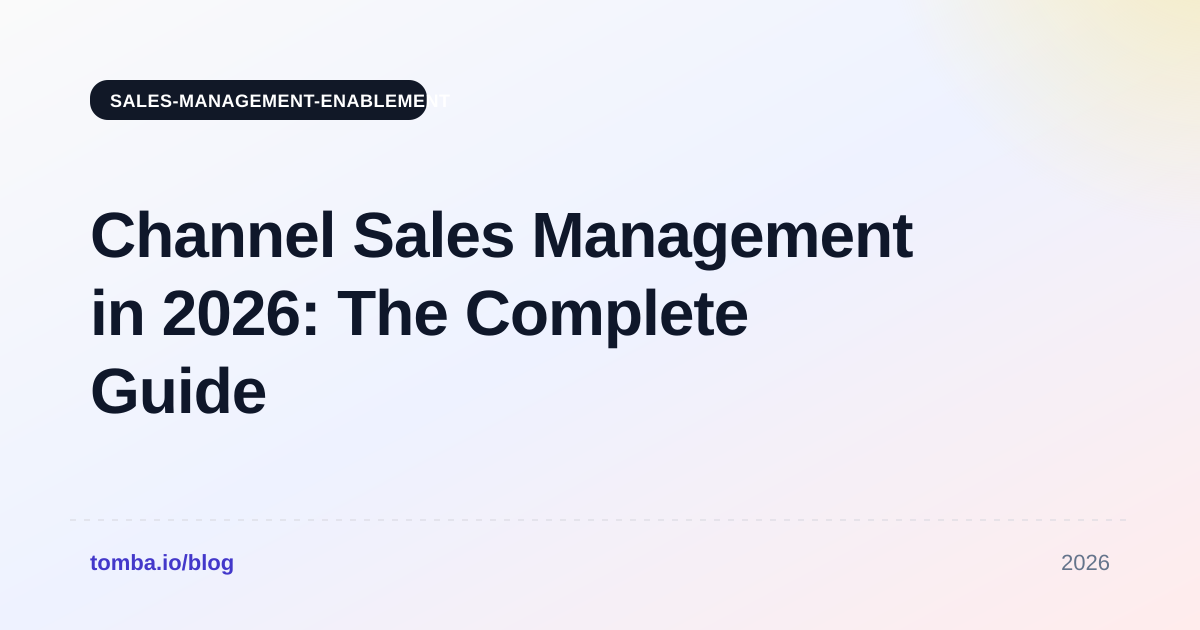Channel Sales Management in 2026: The Complete Guide