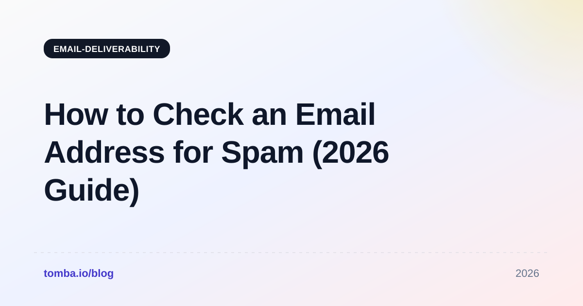 How to Check an Email Address for Spam (2026 Guide)