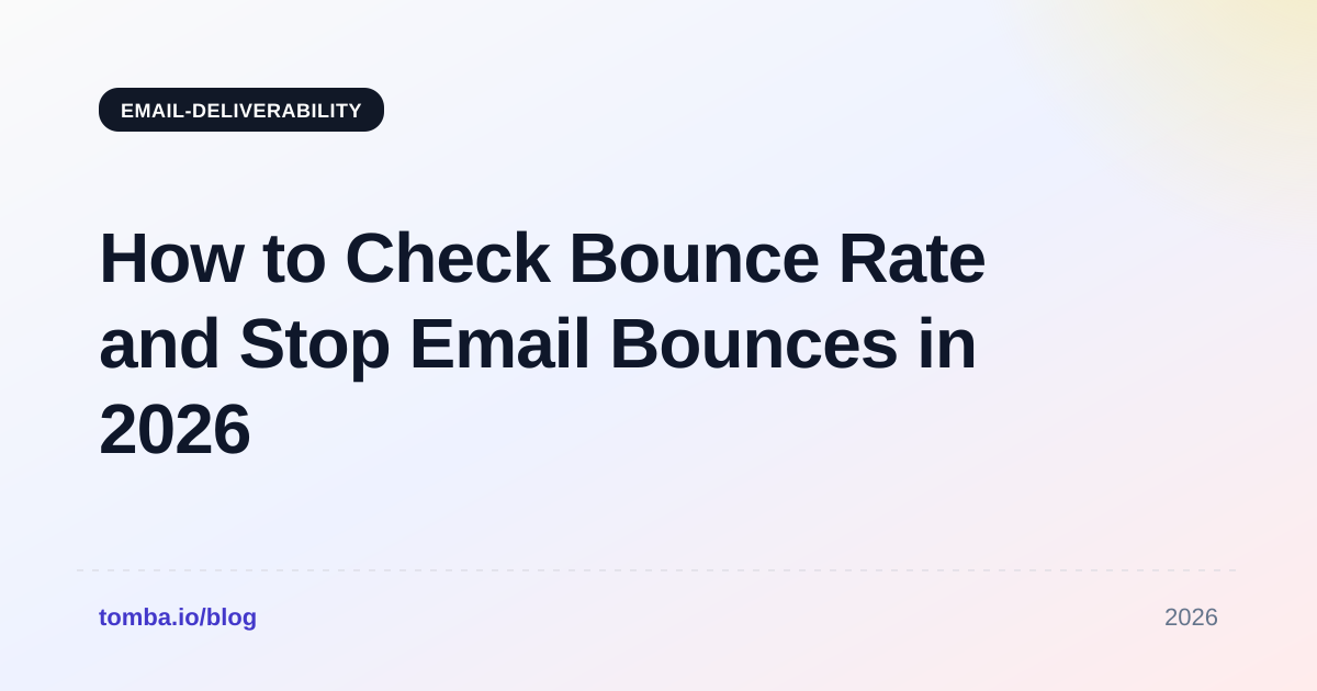 How to Check Bounce Rate and Stop Email Bounces in 2026