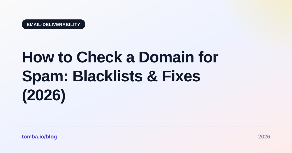 How to Check a Domain for Spam: Blacklists & Fixes (2026)