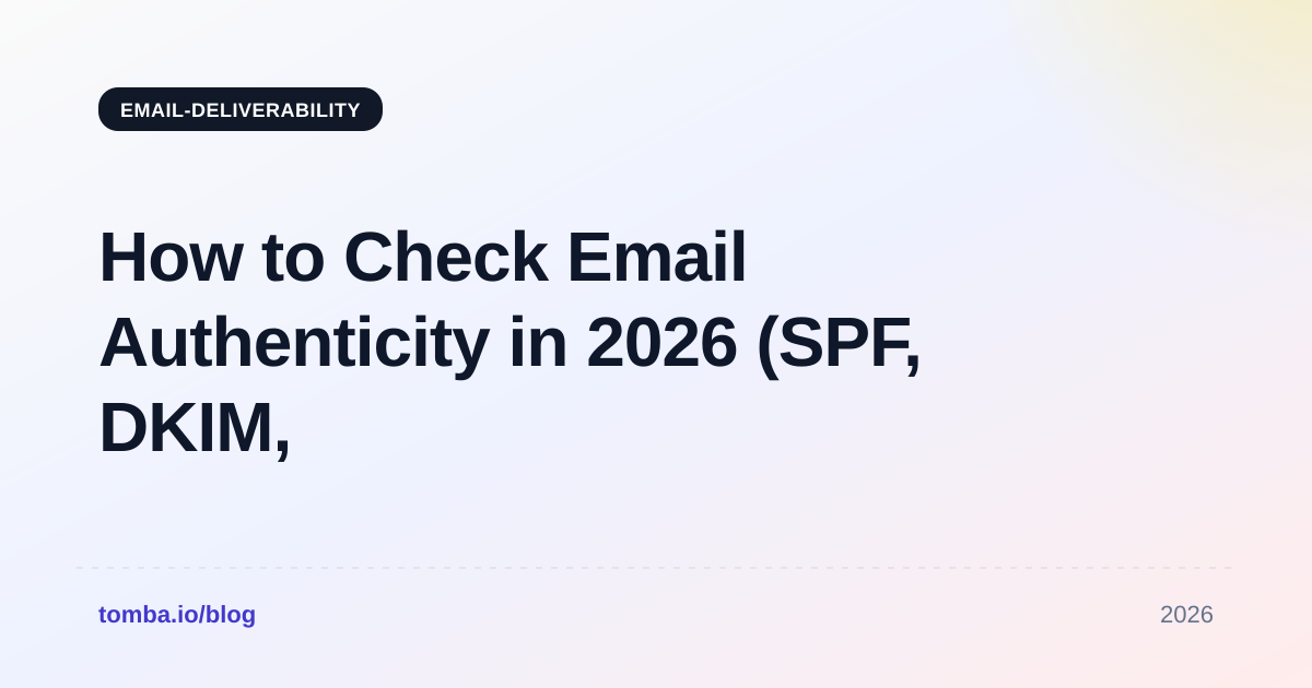 How to Check Email Authenticity in 2026 (SPF, DKIM, DMARC)