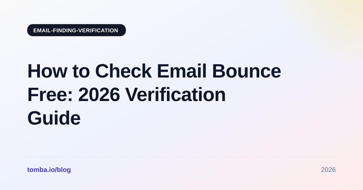 How to Check Email Bounce Free: 2026 Verification Guide