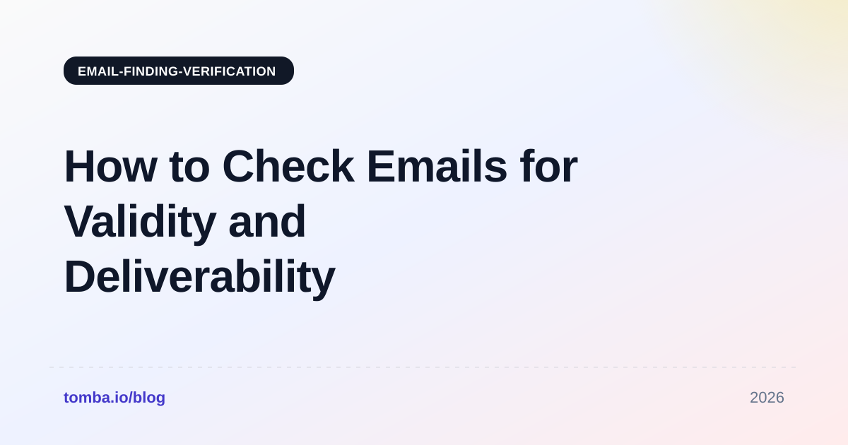 How to Check Emails for Validity and Deliverability in 2026