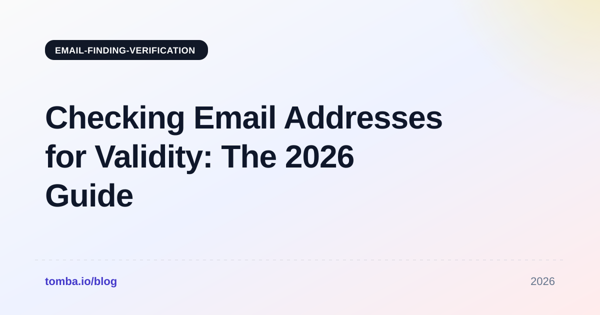 Checking Email Addresses for Validity: The 2026 Guide