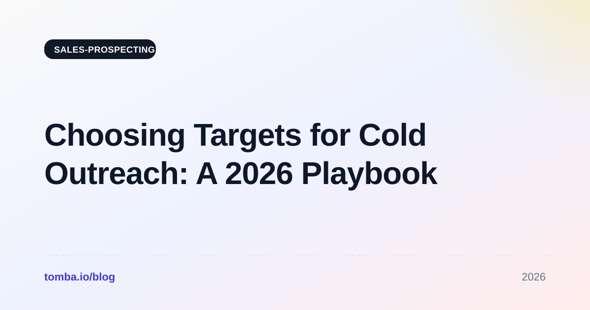 Choosing Targets for Cold Outreach: A 2026 Playbook