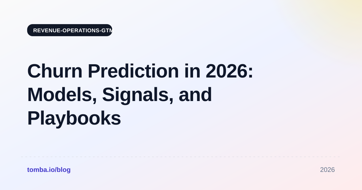 Churn Prediction in 2026: Models, Signals, and Playbooks