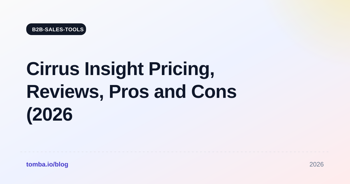 Cirrus Insight Pricing, Reviews, Pros and Cons (2026 Guide)